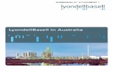 LyondellBasell in Australia - Parliament of · PDF fileAbout LyondellBasell ... Victoria, and is the sole manufacturer ... 3000 CK Rotterdam The Netherlands Tel: +31 10 275 5500 AsiA