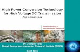 High Power Conversion Technology for High Voltage DC ... · PDF fileHigh Power Conversion Technology for High Voltage DC Transmission Application ... VSC-HVDC is a new type of HVDC