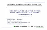 ÆDIRECT POWERÆTECHNOLOGIES, INC. HIGHER VOLTAGE DC (HVDC ...directpowertech.com/docs/DC-PRESENTATION.pdf · HIGHER VOLTAGE DC (HVDC) POWER SOLUTIONS FOR CRITICAL POWER ENVIRONMENTS