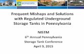 Frequent Mishaps and Solutions with Regulated · PDF fileFrequent Mishaps and Solutions with Regulated Underground Storage Tanks in Pennsylvania ... Storage Tank Registration Procedure