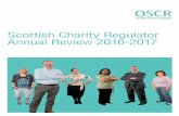 Scottish Charity Regulator Annual Review 2016-2017 · PDF fileScottish Charity Regulator Annual Review 2016-2017 OSCR ... Professor Stuart Cross Martin Tyson Head of Casework * until