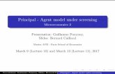 Microeconomics 2 Presentation: Guillaume Pommey, · PDF filePrincipal - Agent model under screening Microeconomics 2 Presentation: Guillaume Pommey, Slides: Bernard Caillaud Master