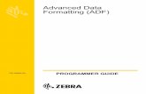 Advanced Data Formatting Programmer Guide · PDF fileEncoding Scheme (Code Page) action bar codes; Zebra rebranding.-05 Rev. A 12/2015 Add Multicode parameter; ... Notational Conventions