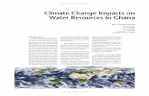 Climate Change Impacts on Water Resources in  · PDF fileClimate Change Impacts on Water Resources in Ghana ... Over the past 40 years, ... Upper West and Northern