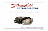 TWIN-TURBINE CENTRIFUGAL COMPRESSOR - …turbocor.com/uploaded/Manuals/Installation_and_Operation_Manual... · INSTALLATION AND OPERATION MANUAL Danfoss Turbocor Compressors Inc.