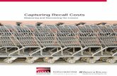 Capturing Recall Costs - · PDF fileiii Capturing Recall Costs Measuring and Recovering the Losses Survey Method and Demographics Thirty-six GMA members took part in an electronic