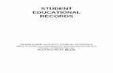 STUDENT EDUCATIONAL RECORDS - EAOPoutreach.dadeschools.net/Handbook/4.15__Student__Records.pdf · STUDENT EDUCATIONAL RECORDS MIAMI-DADE COUNTY PUBLIC SCHOOLS Office of Professional