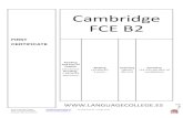 Cambridge FCE B2 - languagecollege.eslanguagecollege.es/attachments/article/90/PARTES EXAMEN FIRST... · FCE B2 Reading and Use of English ... opinion, tone, purpose, ... essay, letter,