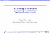 Building a compiler - artist- · PDF fileEffort for building a compiler ... „A retargetable C Compiler: Design and ... Lexical analysis decomposes an input program into a