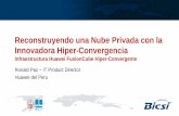 Reconstruyendo una Nube Privada con la Innovadora · PDF fileHuawei del Peru Reconstruyendo una Nube Privada con la Innovadora Hiper-Convergencia ... FC/IP network FC/IP network Cache