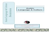 Arabic Language & Culture - · PDF fileARABIC Arabic is spoken in many of the countries of North Africa and the Arabian Peninsula. According to the CIA’s The World Factbook, Arabic