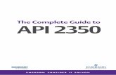 The Complete Guide to API 2350 - West Virginia · PDF file3 An Introduction to API 2350 Tank overfills are a major concern to the petroleum industry. In the best case, you have to