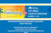 FRANCHISOR/FRANCHISEE INSURANCE CHALLENGES & BEST · PDF fileFRANCHISOR/FRANCHISEE INSURANCE CHALLENGES & BEST PRACTICES ... an insured under an insurance policy who is ... • Co-defense