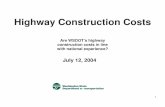 Highway Construction Costs - American · PDF filehighway construction costs in this state are typically ... amount of tunnels and bridges These projects are currently under ... California.