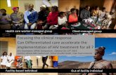 implementation of HIV treatment for all ? Can ...iapac.org/tasp_prep/presentations/TPSgeneva16-Panel-Goemaere.pdf · Can Differentiated care accelerate the ... Framework for differentiated