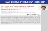A Case for Increasing FDI up to 100 Percent in India s ... · PDF fileA Case for Increasing FDI up to 100 per cent in India’s Defence Industry 2 Introduction In a reply to a parliamentary
