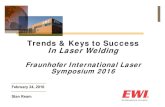 Trends & Keys to Success In Laser Welding - Ophir  · PDF fileFebruary 24, 2016 Trends & Keys to Success In Laser Welding Fraunhofer International Laser Symposium 2016 Stan Ream