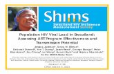 Population HIV Viral Load in Swaziland: Assessing ART ...files.icap.columbia.edu/shims/files/uploads/Presentation... · use, not virally suppressed ... Montina Befus Mary Diehl Briana