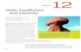 Static Equilibrium and Elasticity - · PDF filechapter 12 Static Equilibrium and Elasticity ˝˙.˝ Analysis Model: Rigid Object in Equilibrium ˝˙.˙ More on the Center of Gravity