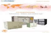 PTI SUBSTATIONS Substations : Indoor and outdoor type · PDF file6 General characteristics: Painted in aluminium plate sheet RAL 1015, IP 21, this station can be easily installed because