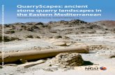 QuarryScapes: ancient QuarryScapes: ancient stone · PDF fileQuarryScapes: ancient stone quarry landscapes in the Eastern Mediterranean ... National inventory and database of ancient