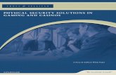 Physical Security Solutions in Gaming and Casinos - · PDF filePhysical Security Solutions in Gaming and Casinos 4 ... Camera Features ... Network physical security solutions are more