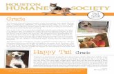 Happy Tail Gracie - Houston Humane · PDF fileThrough the power of Facebook, we had a wonderful woman contact us. She was following Gracie’s story and thought she might be the perfect