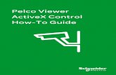 Pelco Viewer ActiveX Control How-To Guide - Beijer …ftc.beijer.se/files/C125728B003AF839... · 2.16 Use Cicode to control camera ... recommended for running Pelco ActiveX Controls