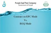 Contract on EPC Mode Vs. BOQ Mode vs BOQ-CFO-090117.pdf · bidding document. BOQ MODE 6 Salient Features ... Provide an open basis for the contract; the client provides an extensive