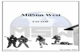 MilSim West · PDF fileMilSim West TACSOP ... • Real World Medical Issues • Hits & Calling Your Hits ... Magazine Pouches ! Admin Pouch !