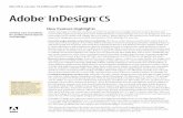 2000/Windows XP Adobe InDesign CS · PDF file3 InDesign CS takes printing to a new level, pioneering an innovative new tool called the Separations Preview palette. Just as the name