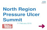 North Region Pressure Ulcer Summit - NHS England · PDF file Pressure and Shear A pressure ulcer is defined as a localised injury to the skin and or underlying tissue usually over