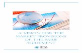 A VISION FOR the market provisionS of the paris · PDF file2 . A Vision for the Market Provisions of the Paris Agreement May 2016 IETA Rue Merle-d'Aubigné 24, 1207 Genève, Switzerland