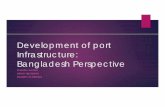 (Session 3) Bangladesh Port development - UNESCAPSession 3) Bangladesh_Port... · Contents Introduction Major export & import of Bangladesh Development of Chittagong Port Existing