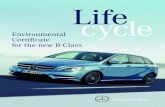 Life - Mercedes- · PDF fileLife Cycle – Mercedes-Benz’s environmental documentation 4 Interview with Professor Dr Herbert Kohler 6 ... the Mercedes-Benz B-Class F-CELL functioned