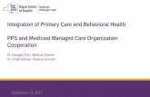 MCO and Behavioral Health Integration Credentialing · PDF fileIntegration of Primary Care and Behavioral Health PPS and Medicaid Managed Care ... Note: Providers that ... pricing