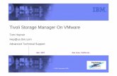 Tivoli Storage Manager On VMware - IBM · PDF fileTivoli Storage Manager On VMware ... Vmware-cmd utility or the VMware API functions can suspend, shutdown, or place into redo mode