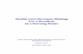 Health Care Decision-Making For a Resident In a Nursing · PDF fileHealth Care Decision-Making For a Resident In a Nursing Home Policy Statement of the Michigan State Long Term Care