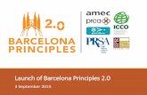 The Institute for PR – Launch of Barcelona Principles 2.0 · PDF fileLaunch of Barcelona Principles 2.0 ... AVEs are not the Value of Communication 6. Social Media Can and Should