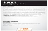 S.W.A - TAR Ideal  · PDF fileFitted for most assault rifles (M16, AK47, and TAVOR). Specific armoring drawings will be issued by request. 3.2. Automotive: HD vehicle components