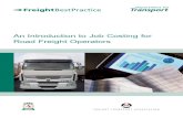 An Introduction to Job Costing for Road Freight Operatorsnortheastfreightpartnership.info/bestpractice/Publications... · understand the principles of job costing. ... It is the crucial
