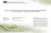 THE OTTOMAN EMPIRE AND EUROPE: CULTURAL …geschichte-wissen.de/wp-content/uploads/2011/03/… · The Ottoman Empire and Europe: Cultural Encounters December 2006 ... the first series