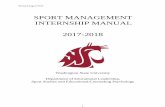SPORT MANAGEMENT INTERNSHIP MANUAL 2017-2018 · PDF fileThe Sport Management Internship Manual serves as a guide for students and supervisors ... Evaluation of the final Site Report