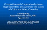 Competition and Cooperation between High Speed Rail and ... · PDF fileCompetition and Cooperation ... “Will China’s Airline Industry Survive the Entry of High Speed Rail ... Commission