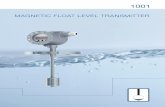 MAGNETIC FLOAT LEVEL · PDF file9 1001 Functional description Design limits Functional description The magnetic oat level transmitter device serves as a readings recorder for the