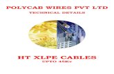 HT XLPE CABLES -  · PDF file1) Thermosetting 2) ... 7098 Part 2, IEC:60502 Part – 2, BS:6622, BS:7835. ... Sheathed HT XLPE cables are also manufactured