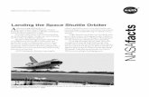 Landing the Space Shuttle Orbiter facts - NASA · PDF fileNational Aeronautics and Space Administration Landing the Space Shuttle Orbiter A s the processing and launch site of the
