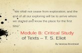 Module B: Critical Study of Texts T. S. Eliot - UNSWICTT.+S.+Eliot... · Module B: Critical Study of Texts – T. S. Eliot ... ‘The Journey of the Magi ... Through critical analysis