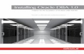 Installing Oracle DBA 1 - The Dutch Prutser's Blog · PDF fileInstalling Oracle DBA 1.0 Insights Into the Acquisition of the Basic DBA Skill Set Harald van Breederode and Joel Goodman