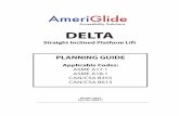 Delta Planning Guide 000817 20-m01-2015 - AmeriGlide · PDF file• ASME A17.1-1996 Section 21 (Private)) c i l buP (20 ... This Planning Guide provides nominal dimensions and specifications